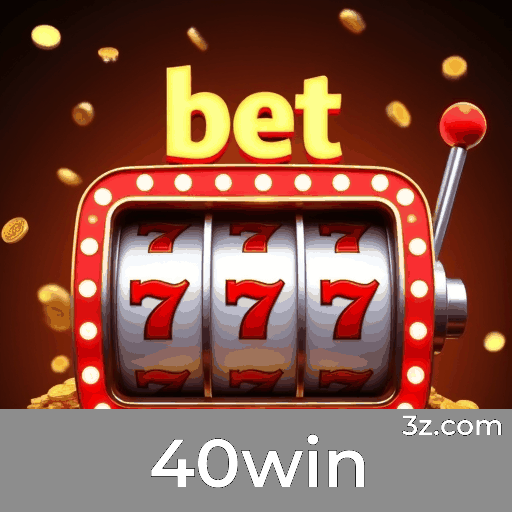 Maximize o Valor dos Bônus no 40win