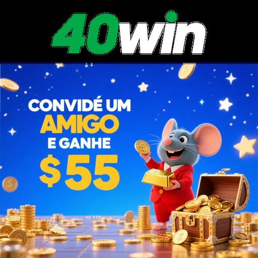 40WIN Indique amigos para receber um bônus